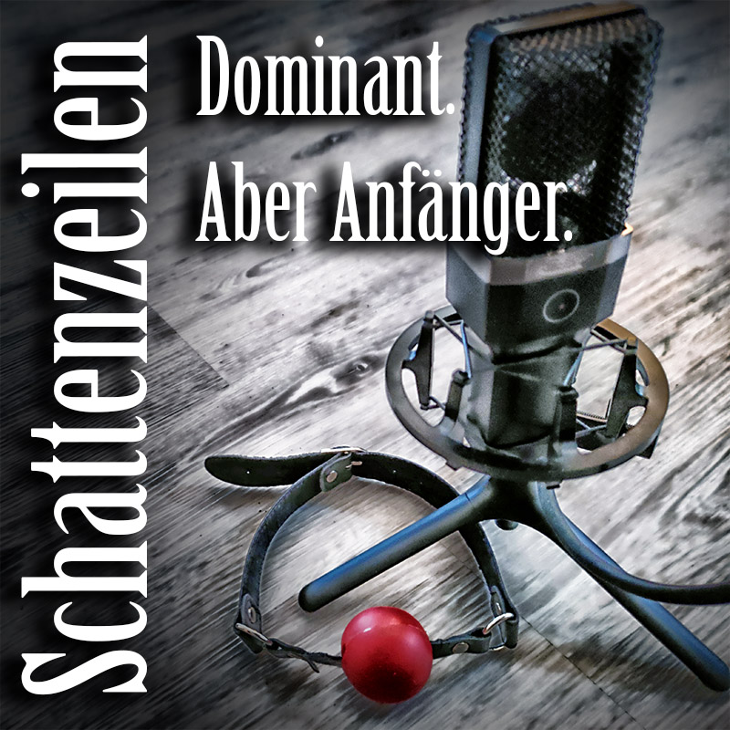 Podcast: Dominant. Aber Anfänger.